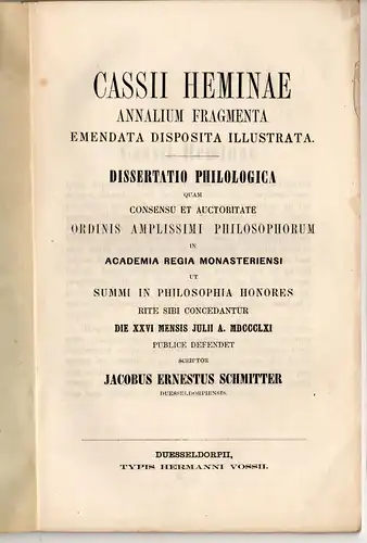 Schmitter, Jacob Ernest: aus Düsseldorf: Cassii Heminae annalium fragmenta emendata disposita illustrata. Dissertation. 