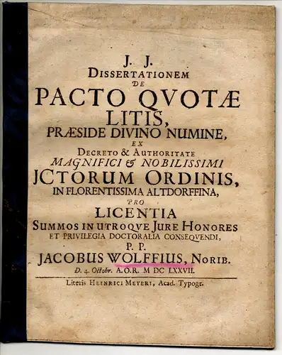 Wolff, Jacob: aus Nürnberg: Juristische Dissertation. De pacto quotae litis. 