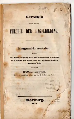 Schwaab, Wilhelm: Versuch einer neuen Theorie der Hagelbildung. Dissertation. 