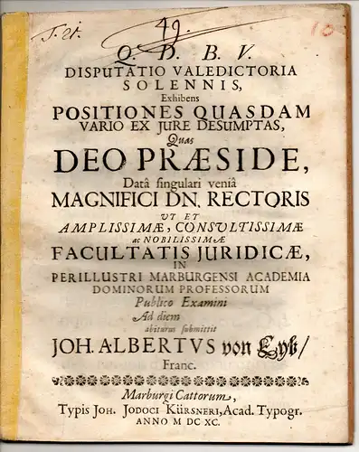 Eyb, Johann Albert von: Disputatio valedictoria solennis, exhibens positiones quasdam vario ex iure desumptas. 
