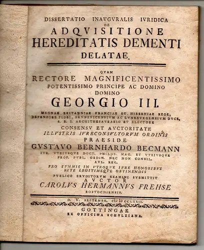 Frehse, Carl Hermann: aus Rostock: Juristische Inaugural-Dissertation. De adquisitione hereditatis dementi delatae. 