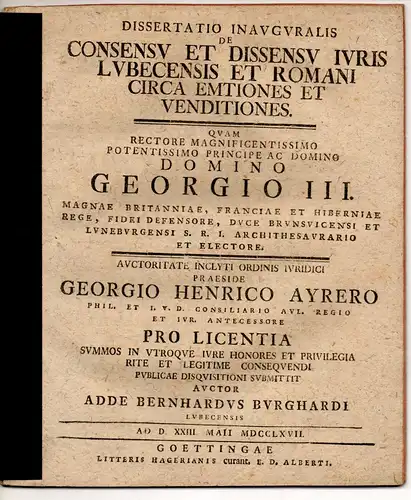 Burghardi, Adde Bernhard: aus Lübeck: Juristische Inaugural-Dissertation.  De consensu et dissensu iuris Lubecensis et Romani circa emtiones et venditiones. 