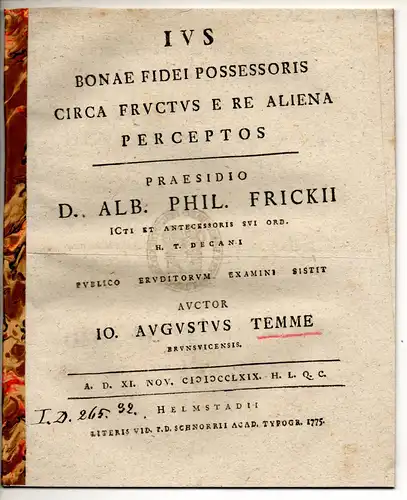 Temme, Johannes August: aus Braunschweig: Juristische Disputation. Ius bonae fidei possessoris circa fructus e re aliena perceptos. 