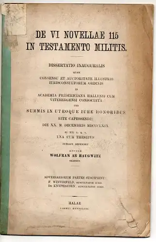 Haugwitz, Wolfram von: De vi novellae 115 in testamento militis. Dissertation. 