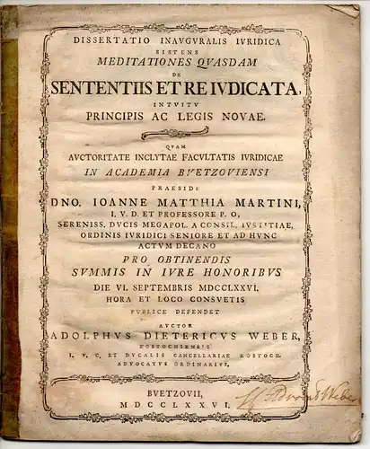 Weber, Adolph Dietrich: aus Rostock: Juristische Inaugural-Dissertation. De Sententiis Et Re Iudicata, Intvitu Principis Ac Legis Novae. 