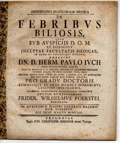 Förstel, Friedrich Wilhelm: aus Dresden: Medizinische Inaugural-Dissertation. De febribus biliosis. 