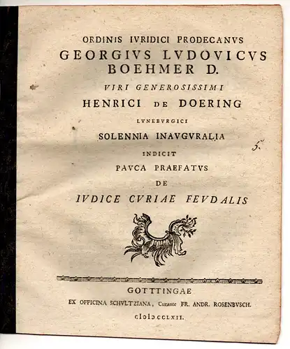 Böhmer, Georg Ludwig: De iudice curiae feudalis. Promotionsankündigung von Heinrich von Döring aus Lüneburg. 