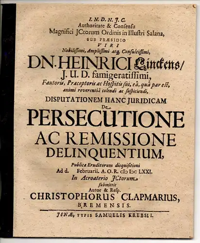 Clapmarius, Christoph: aus Bremen: Juristische Disputation. De persecutione ac remissione delinquentium. 