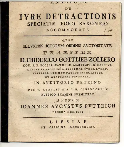 Puttrich, Johann August. Aus Dresden: Juristische Disputation. Analecta de iure detractionis speciatim foro Saxonico accomodata. 