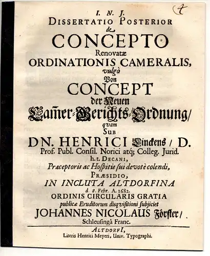 Förster, Johann Nikolaus: aus Schleusingen: Dissertatio posterior de concepto renovatae ordinationis cameralis, vulgo von Concept der Neuen Camer-Gerichts-Ordnung. 