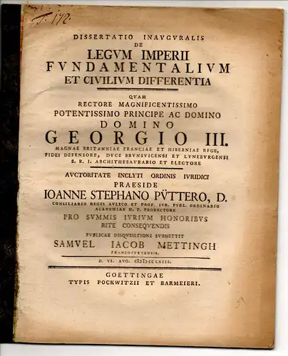 Mettingh, Samuel Jacob: aus Frankfurt: Juristische Inaugural-Dissertation. De legum imperii fundamentalium et civilium differentia. 