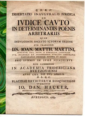 Hacker, Johann Daniel: aus Mecklenburg: Juristische Inaugural-Dissertation. De iudice cauto in determinandis poenis arbitrariis. 