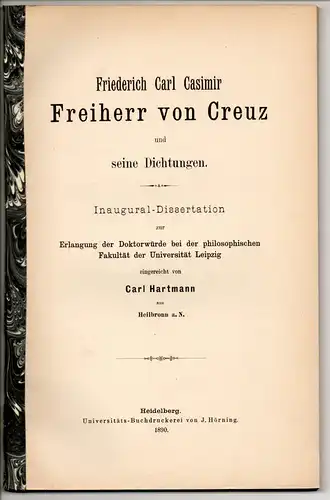 Hartmann, Carl: Friedrich Carl Casimir Freiherr von Creuz und seine Dichtungen. Dissertation. 