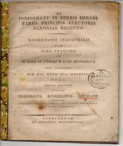 Hermann, Friedrich Wilhelm: aus Dresden: De indigenatu in terris hereditariis principis electoris Saxoniae recepto. Dissertation. 