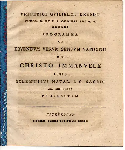 Dresde, Friedrich Wilhelm: Programma ad eruendum verum sensum vaticinii de Christo Immanuele. Universitätsprogramm. 