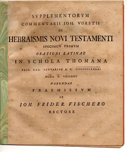 Fischer, Johann Friedrich: Supplementorum Commentarii Ioh. Vorstii De Hebraismis Novi Testamenti, Specimen 1. Schulprogramm. 