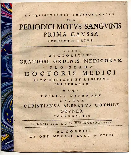 Gruner, Christian Albrecht Gotthilf: aus Coburg: Disquisitio physiologica de periodici motus sanguinis prima causa, specimen prius. 