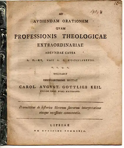 Keil, Karl August Gottlieb: Praemittitur de historica librorum sacrorum interpretatione eiusque necessitate commentatio. Universitätsprogramm. 
