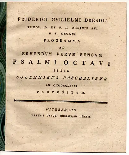 Dresde, Friedrich Wilhelm: Programma ad eruendum verum sensum psalmi octavi. Universitätsprogramm. 