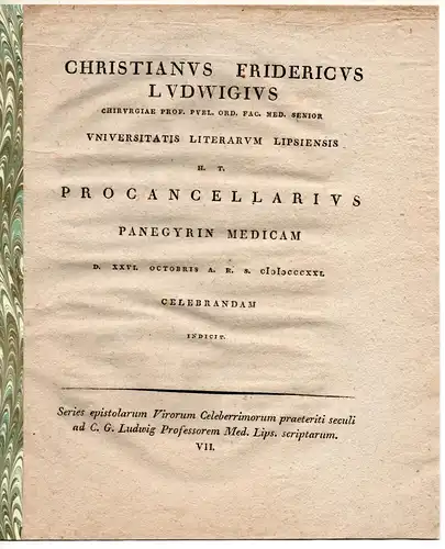 Ludwig, Christian Friedrich: Series epistolarum Virorum Celeberrimorum praeteriti seculi ad C. G. Ludwig Professorem Med. Lips. scriptarum. VII. Promotionsankündigung von Theophil Benjamin Ferdinand Engelhardt aus Bischofswerda. 