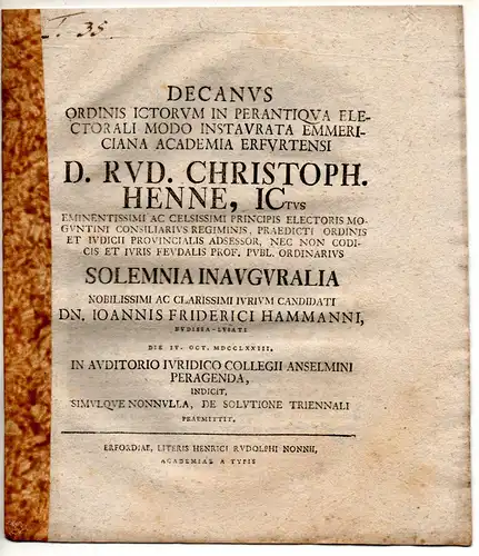 Hammanni, Johann Friedrich: aus Bautzen: Juristische Inaugural-Dissertation. De senatusconsultorum vi et autoritate. Beigefügt: Rudolph Christoph Henne: De solutione triennali. Promotionsankündigung von Johann Friedrich Hammanni. 