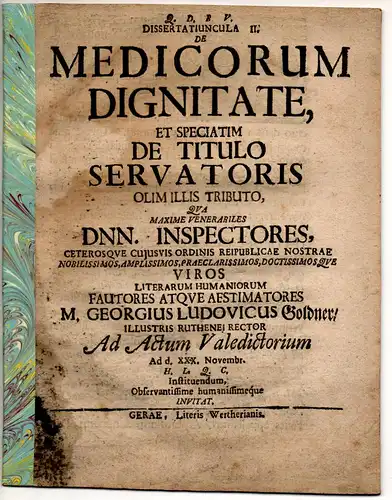 Goldner, Georg Ludwig: Dissertatiuncula de medicorum dignitate, pars II, III, IV. 