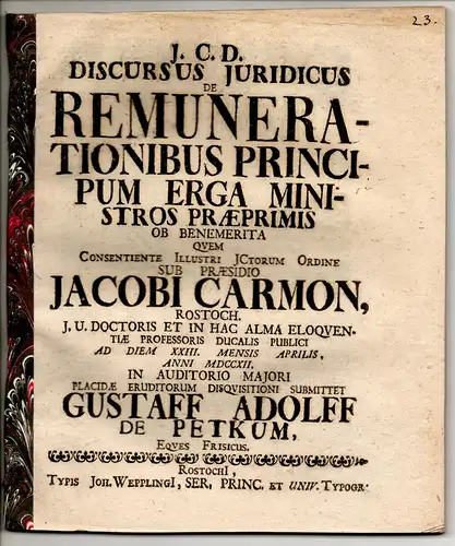 Petkum, Gustav Adolph von: aus Friesland: Discursus iuridicus de remunerationibus principum erga ministros praeprimis ob benemerita. 