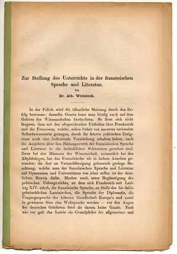 Wittstock, Alb: Zur Stellung des Unterrichts in der französischen Sprache und Literatur. Sonderdruck aus: Archiv für das Studium der neueren Sprachen und Literaturen 51, 159-176. 