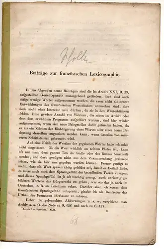Scholle, Franz: Beiträge zur französischen Lexicographie [Lexikographie]. Sonderdruck aus: Archiv für das Studium der neueren Sprachen und Literaturen 42, 113-134. 