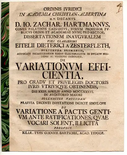 Hartmann, Johann Zacharias: De variatione a pactis gentium ante ratificationes, quae vocari solent, illicita proludit. Promotionsankündigung von Eitel Dietrich von Zesterfleth aus Buxtehude. 