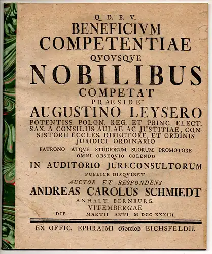 Schmiedt, Andreas Karl: aus Bernburg: Juristische Disputation. Beneficium competentiae quousque nobilibus competat. 