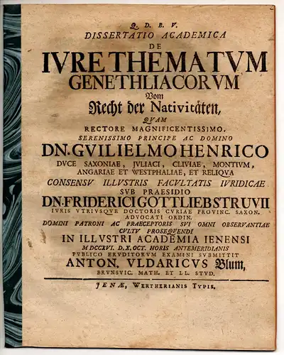 Blum, Anton Uldarich [Ulrich]: aus Braunschweig: Juristische Dissertation. De iure thematum genethliacorum, Vom Recht der Nativitäten. 