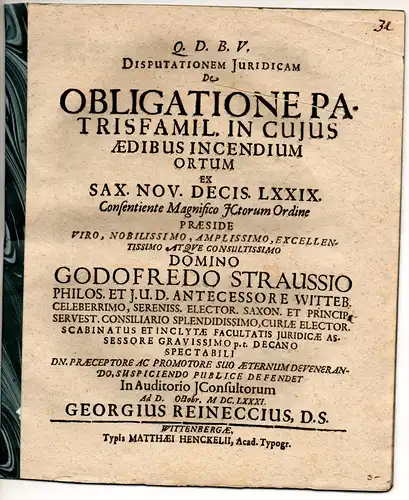 Reinecke, Georg: Juristische Disputation. De obligatione patrisfamil. in cuius aedibus incendium ortum ex Sax. Nov. Decis. LXXIX. 