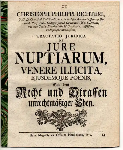 Richter, Christoph Philipp: Tractatio iuridica de iure nuptiarum, venere illicita, eiusdemque poenis, Von dem Recht und Straffen unrechtmäßiger Ehen. 