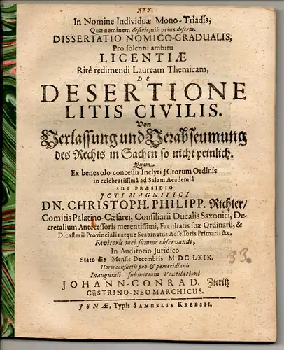 Zieritz, Johann Conrad: aus Küstrin: Juristische Dissertation. De desertione litis civilis, Von Verlassung und Verabseumung des Rechts in Sachen so nicht peinlich. 