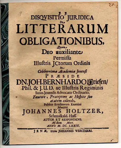 Holtzer, Johann: aus Schmalkalden: Juristische Disputation. De litterarum obligationibus. 