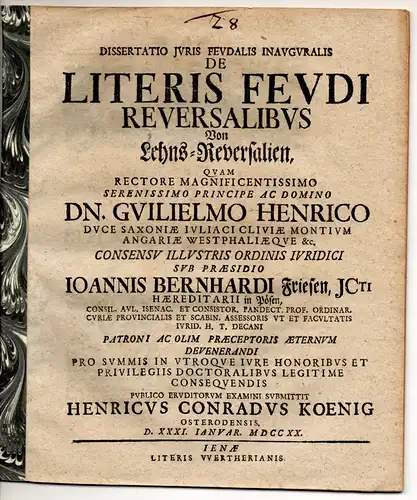 König, Heinrich Konrad: aus Osterode: Juristische Inaugural-Dissertation. De literis feudi reversalibus, Von Lehns-Reversalien. Beigebunden: Johann Bernhard Friese: Promotionsankündigung von König. 