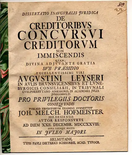 Hofmeister, Johann Melchior: aus Hildesheim: Juristische Inaugural-Dissertation. De creditoribus concursui creditorum non immiscendis. 