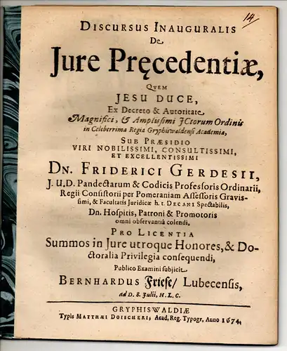 Friese, Bernhard: aus Lübeck: Juristische Disputation. De iure precedentiae. Beigebunden: Friedrich Gerdes: Promotionsankündigung von Friese. 