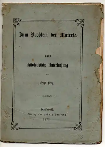 Krey, Ernst: Zum Problem der Materie : eine philosophische Untersuchung. 