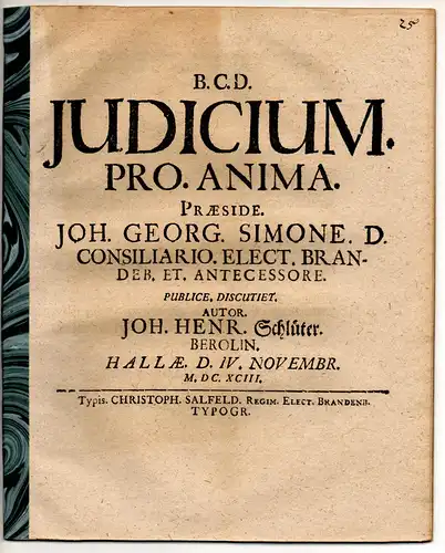 Schlüter, Johann Heinrich: aus Berlin: Juristische Disputation. Iudicium pro anima. 