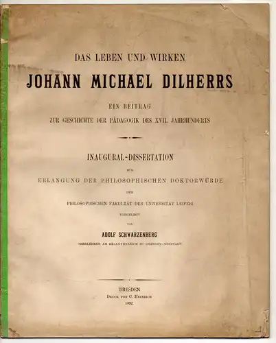 Schwarzenberg, Adolf: Das Leben und Wirken Johann Michael Dilherrs : ein Beitrag zur Geschichte der Pädagogik des 17. Jahrhunderts. Dissertation. 
