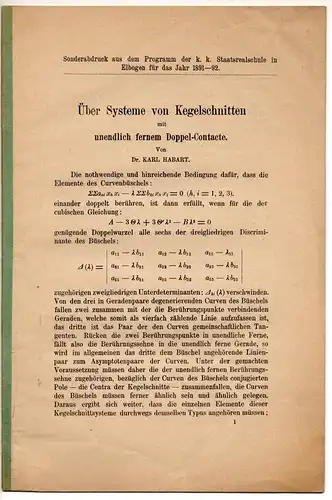 Habart, Karl: Über Systeme von Kegelschnitten mit unendlich fernem Doppel-Kontakte. Sonderdruck aus: Programm der k. k. Staatsrealschule in Elbogen für das Jahr 1891-92. 
