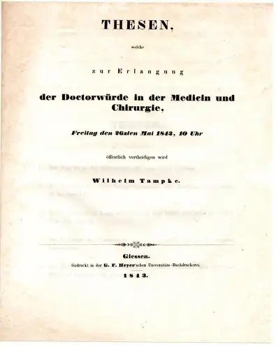 Tampke, Wilhelm: Thesen, welche zur Erlangung der Doctorwürde in der Medicin und Chirurgie öffentlich vertheidigen wird. 