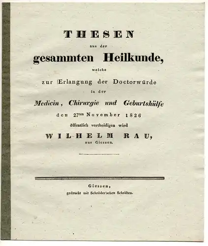 Rau, Wilhelm: aus Gießen: Thesen aus der gesammten Heilkunde. 