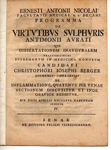 Nicolai, Ernst Anton: De virtutibus Sulphuris Antimonii Aurati IV. Promotionsankündigung von Christoph Joseph Berger aus Ostheim v.d. Rhön. 