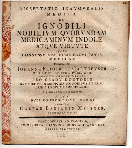 Meisner, Caspar Benjamin: aus Grünberg: Medizinische Inaugural-Dissertation. De ignobili nobilium quorundam medicaminum indole atque virtute. 