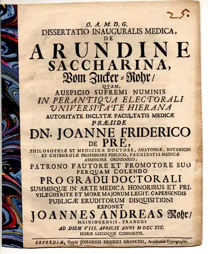 Rohr, Johannes Andreas: aus Meiningen: Medizinische Inaugural-Dissertation. De arundine Saccharina, vom Zucker-Rohr. 