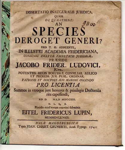 Lupin, Eitel Friedrich: aus Memmingen: Juristische Inaugural-Dissertation. De quaestione: An species deroget generi?. 