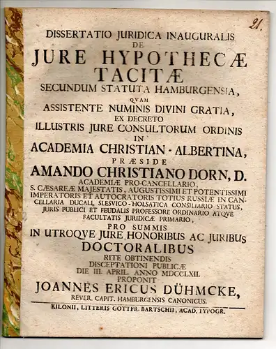 Dühmcke, Johann Erich: Juristische Inaugural-Dissertation. De iure hypothecae tacitae secundum statuta Hamburgensia. 